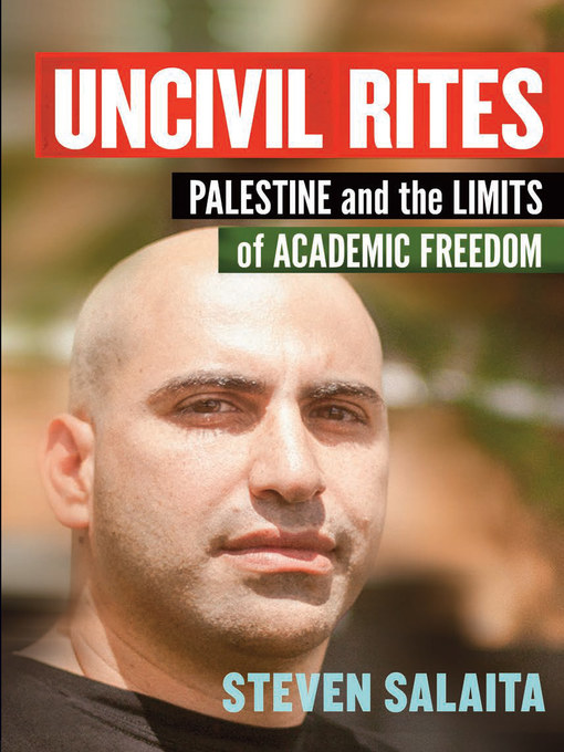 Title details for Uncivil Rites by Steven Salaita - Available